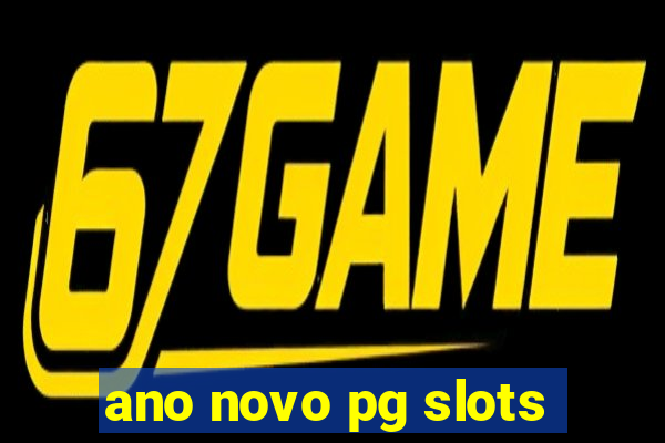 ano novo pg slots